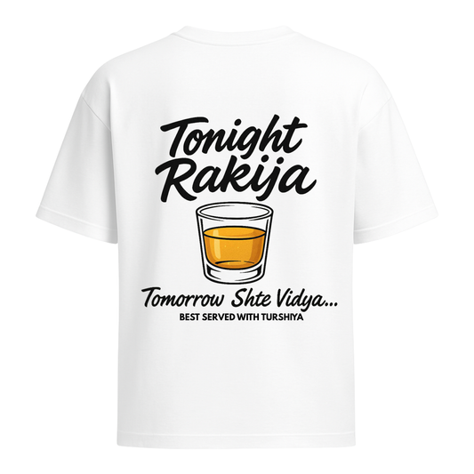 Овърсайз Tениска Tonight Rakija