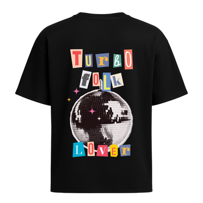 Овърсайз Teниска Turbo Folk Lover